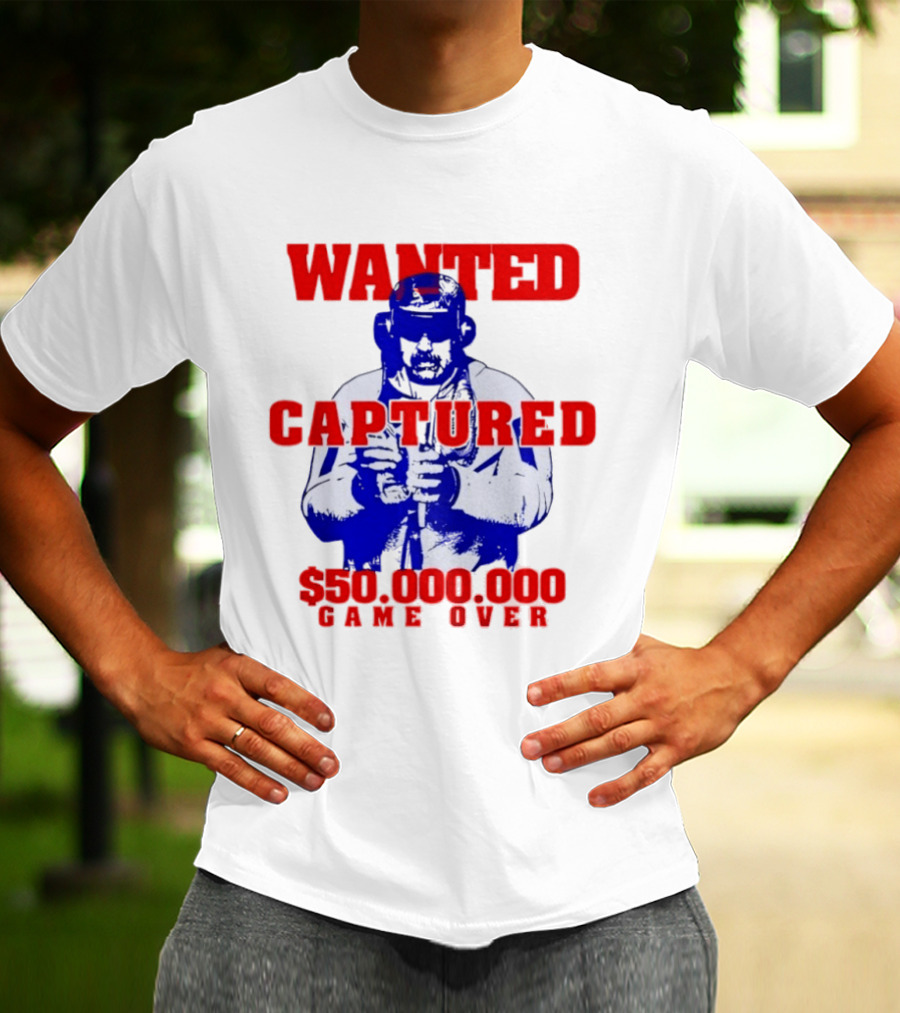 Wanted Captured $50,000,000 Game Over T-Shirt