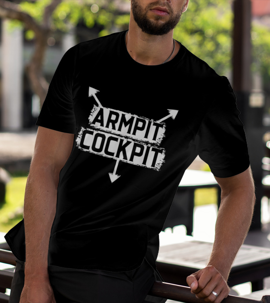 Armpit Cockpit Arrow Directions T-Shirt