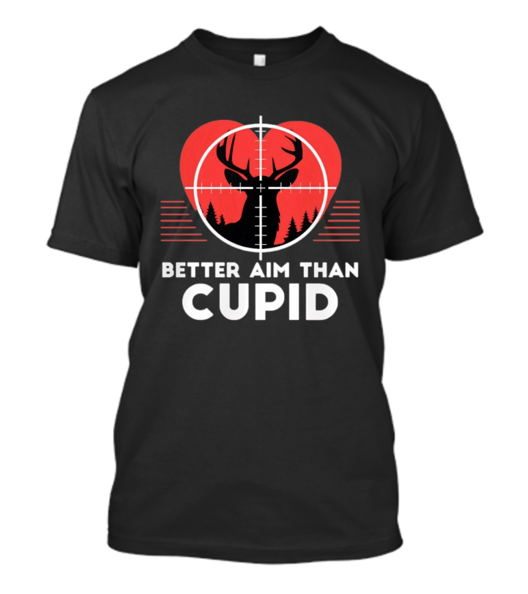 Better Aim Than Cupid Deer Hunting Heart Target Forest T-Shirt
