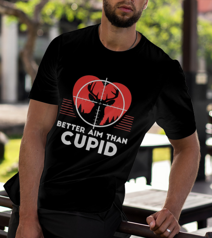 Better Aim Than Cupid Deer Hunting Heart Target Forest T-Shirt