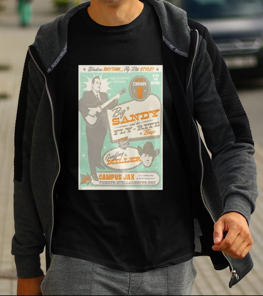 Big Sandy And His Fly Rite Boys Live At Campus Jax Newport Beach Feb 1 With Geoffrey Miller Special Guest T-Shirt