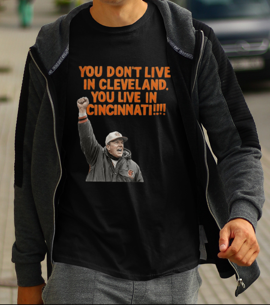 Bill Musgrave You Don’t Live In Cleveland You Live In Cincinnati T-Shirt