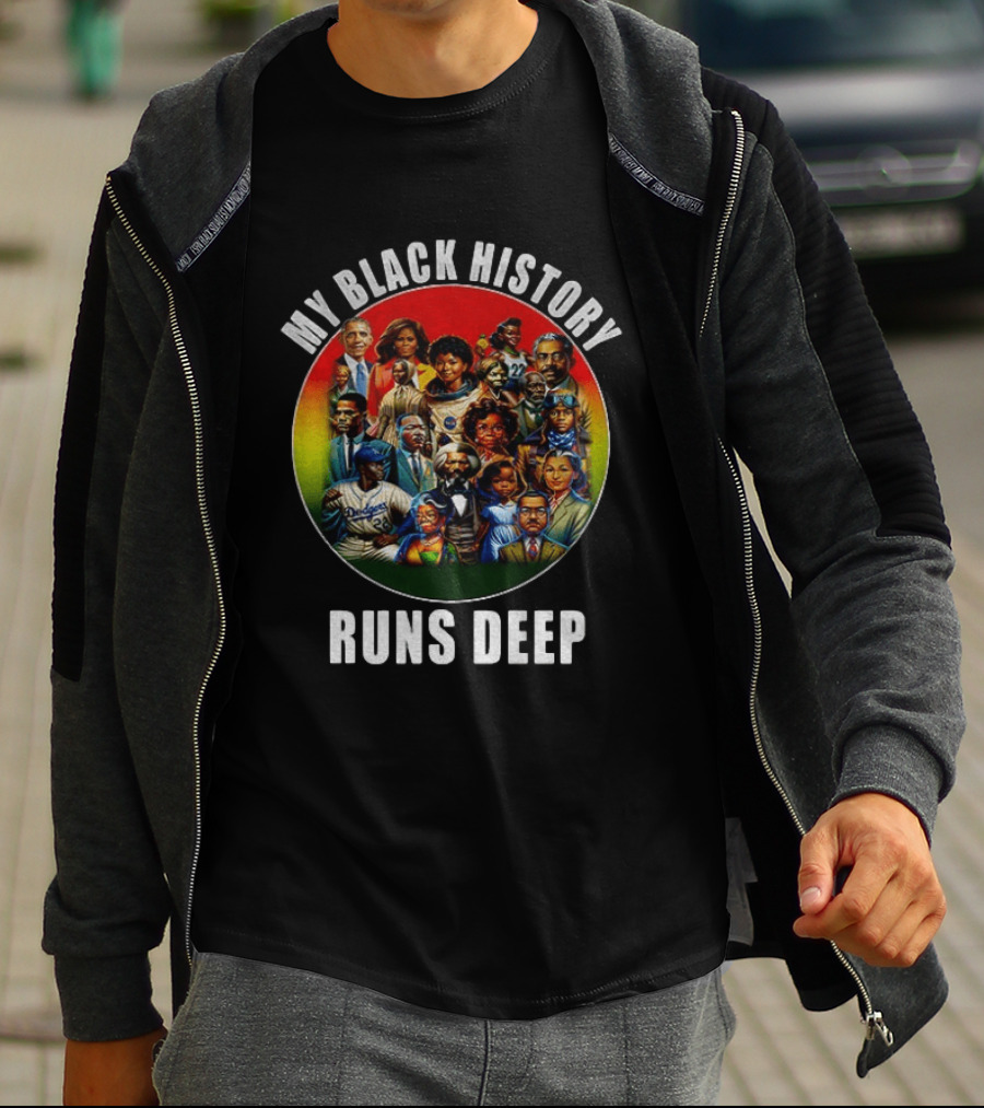 My Black History Runs Deep Iconic Leaders Unity T-Shirt