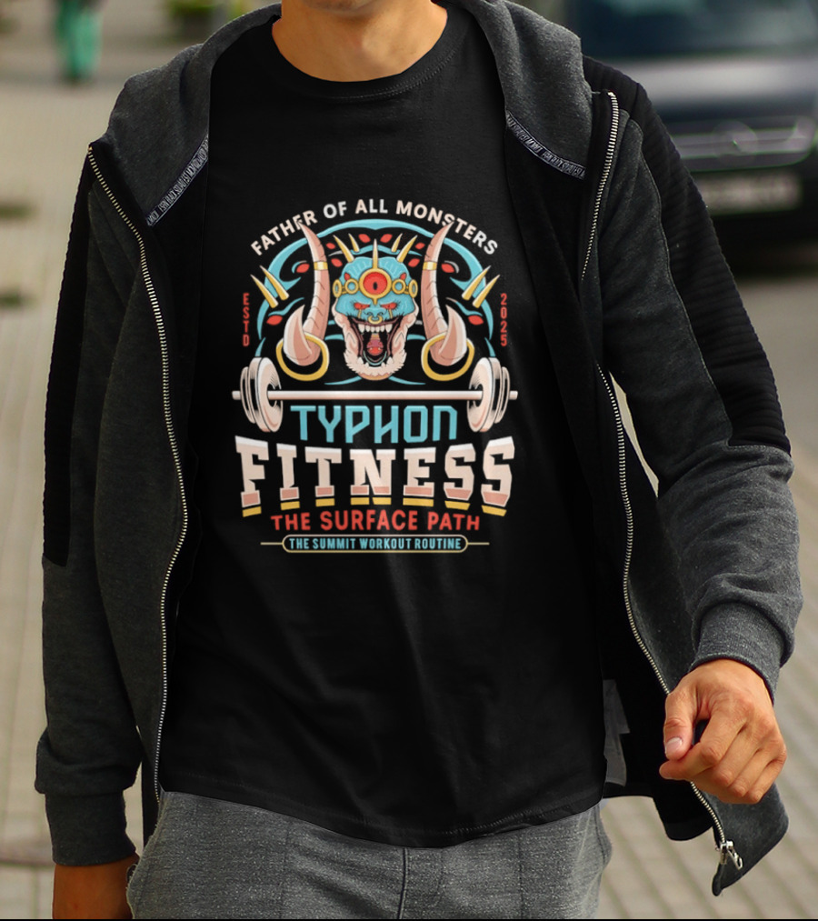 Father Of All Monsters Typhon Fitness Surface Path Summit Workout Routine T-Shirt