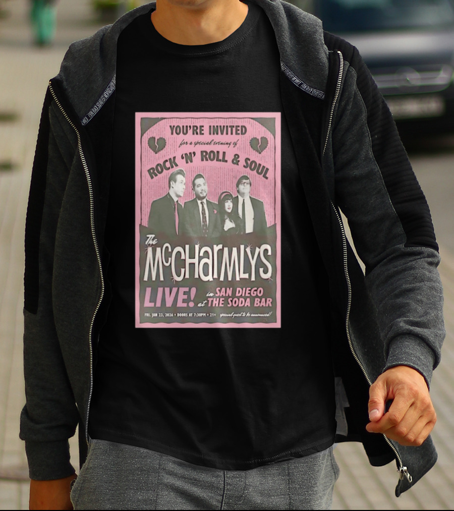 The McCharmlys Live Rock 'N' Roll And Soul San Diego Soda Bar January 23 2026 Event Invitation T-Shirt