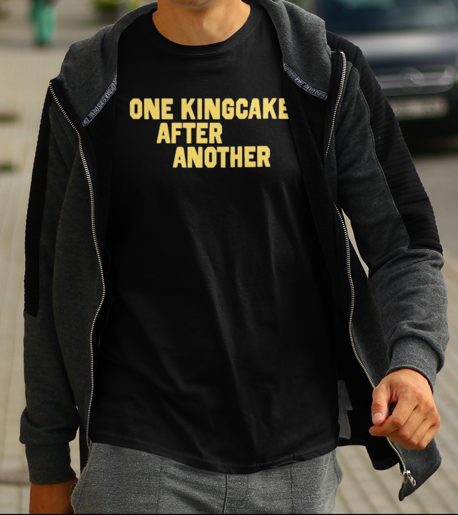 One Kingcake After Another Festival Fun Mardi Gras Celebration T-Shirt