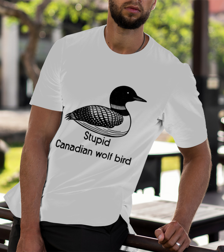 Game Changers Book Series Stupid Canadian Wolf Bird Loon T-Shirt