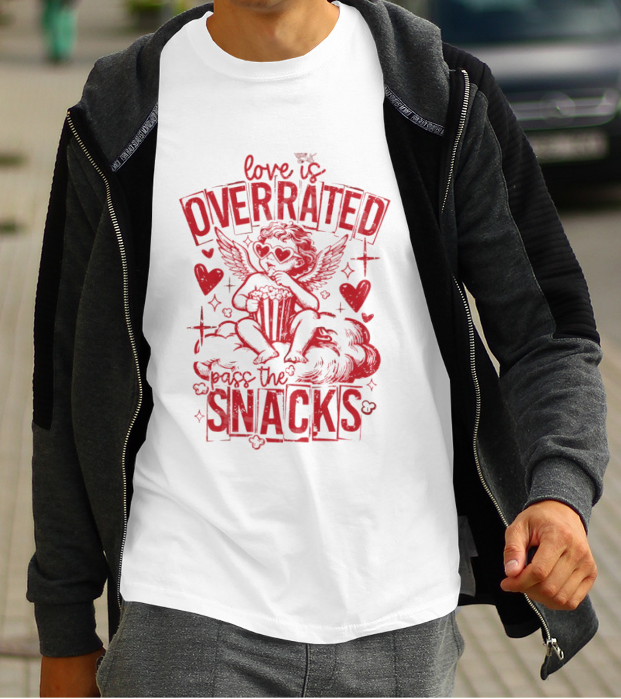 Love Is Overrated Pass The Snacks Valentine's Day Cupid And Hearts T-Shirt