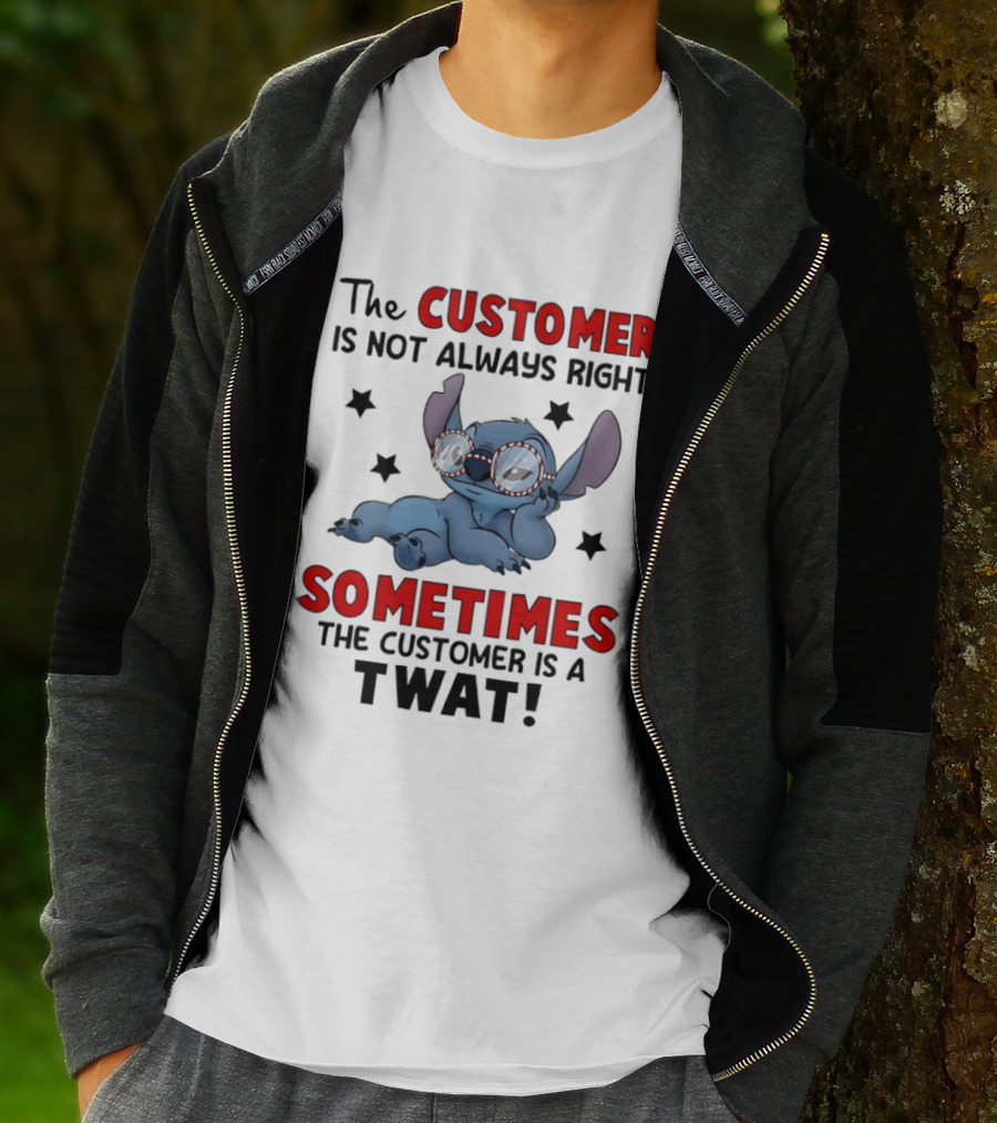 The Customer Is Not Always Right Sometimes The Customer Is A Twat Stitch Glasses T-Shirt
