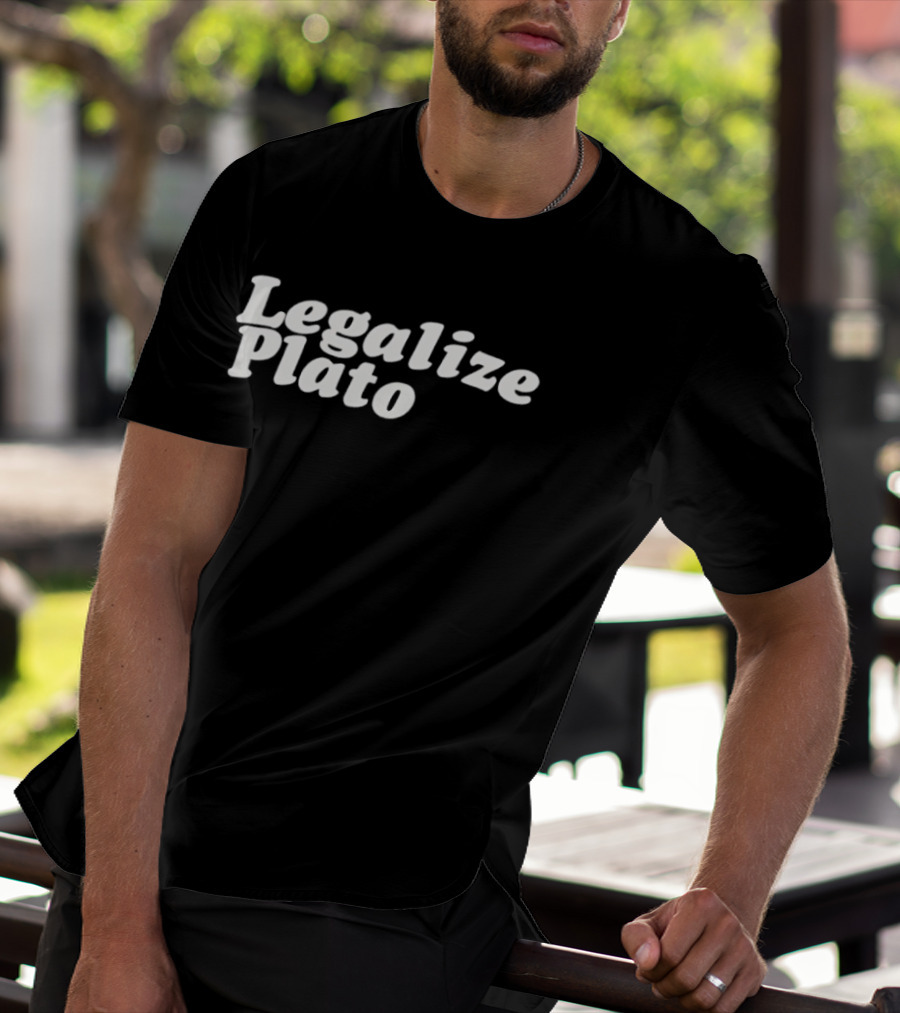 Legalize Plato Philosopher Humor Clever Pun T-Shirt