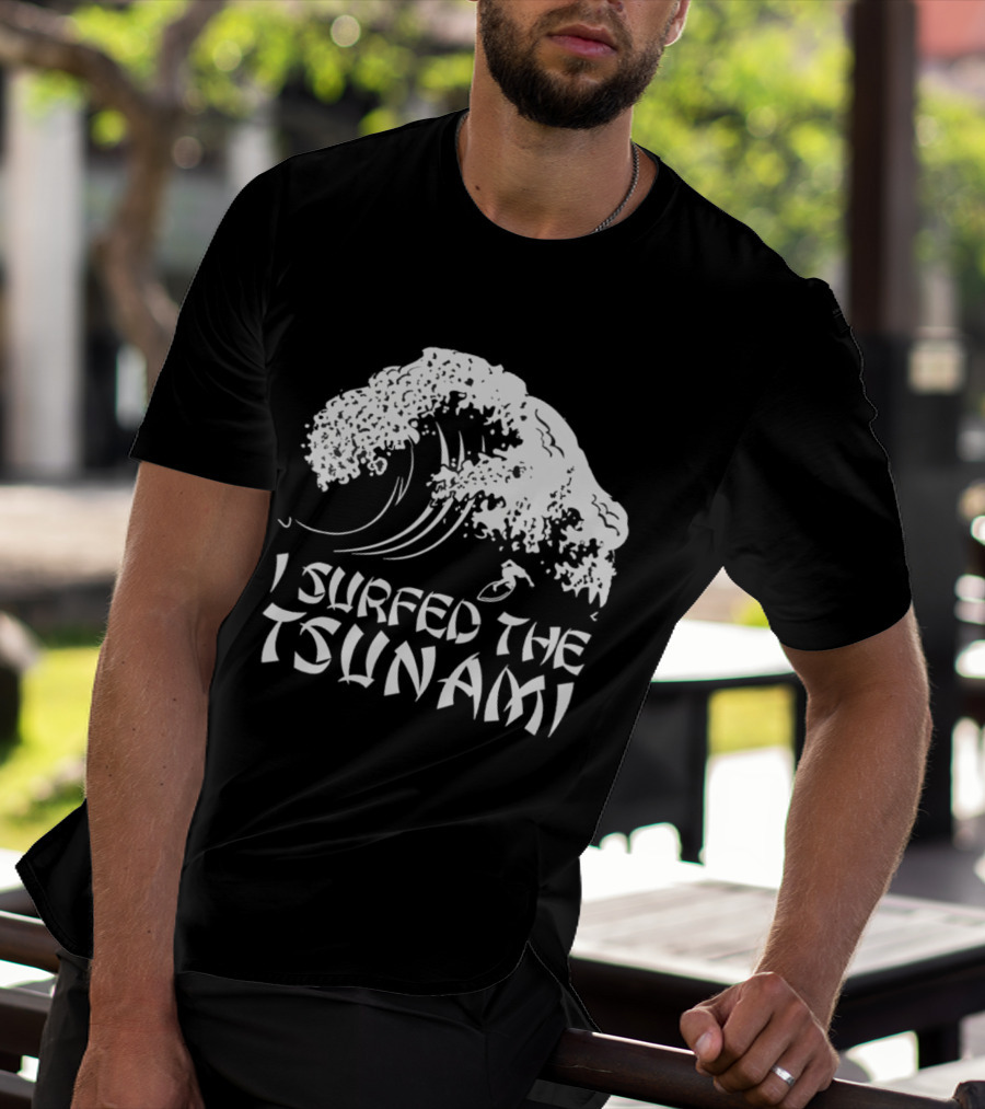 I Surfed The Tsunami Wave Adventure Surfer T-Shirt