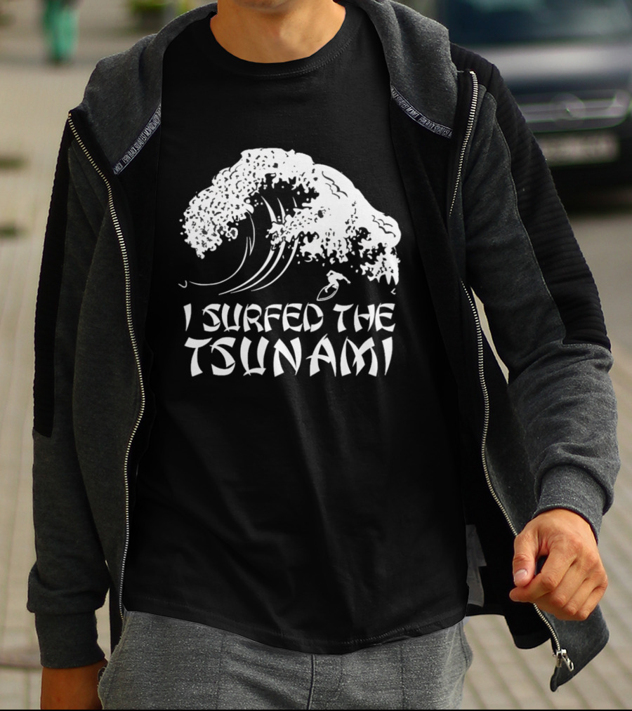 I Surfed The Tsunami Wave Adventure Surfer T-Shirt