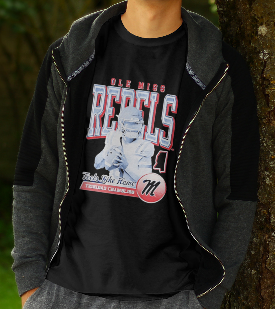 Ole Miss Rebels Trinidad Chambliss Feels Like Home Football Spirit T-Shirt