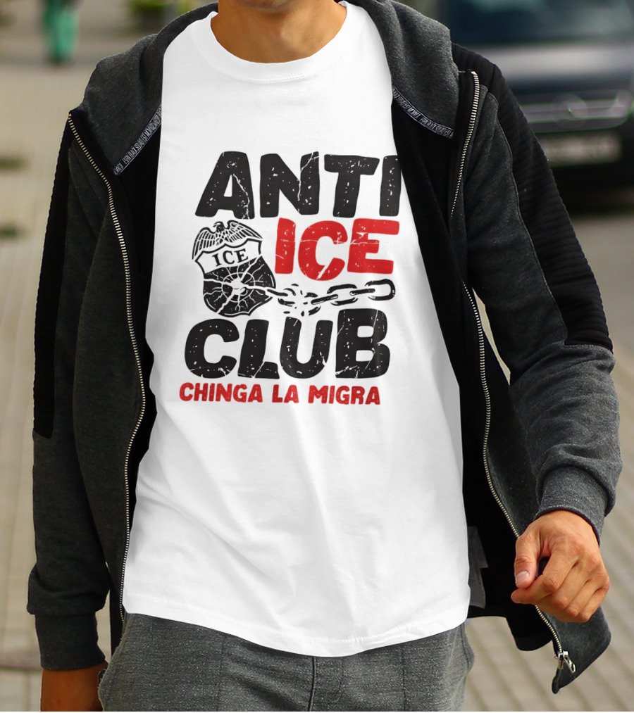 Anti ICE Club Chinga La Migra Badge And Chain T-Shirt