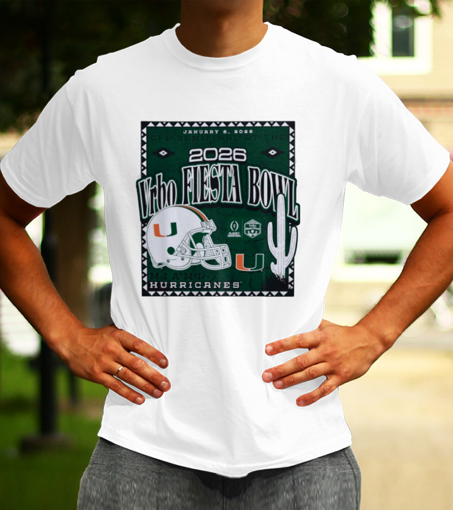 2026 Vrbo Fiesta Bowl Miami Hurricanes January 8 CFP Semifinal T-Shirt