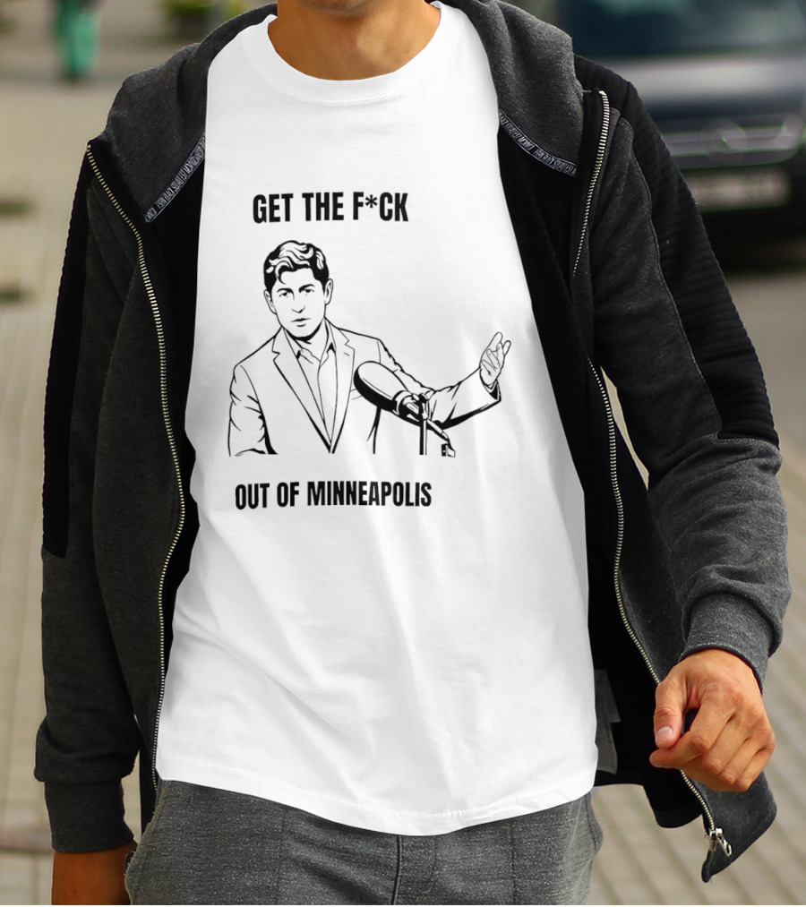 Get The F*ck Out Of Minneapolis Microphone Gesture T-Shirt