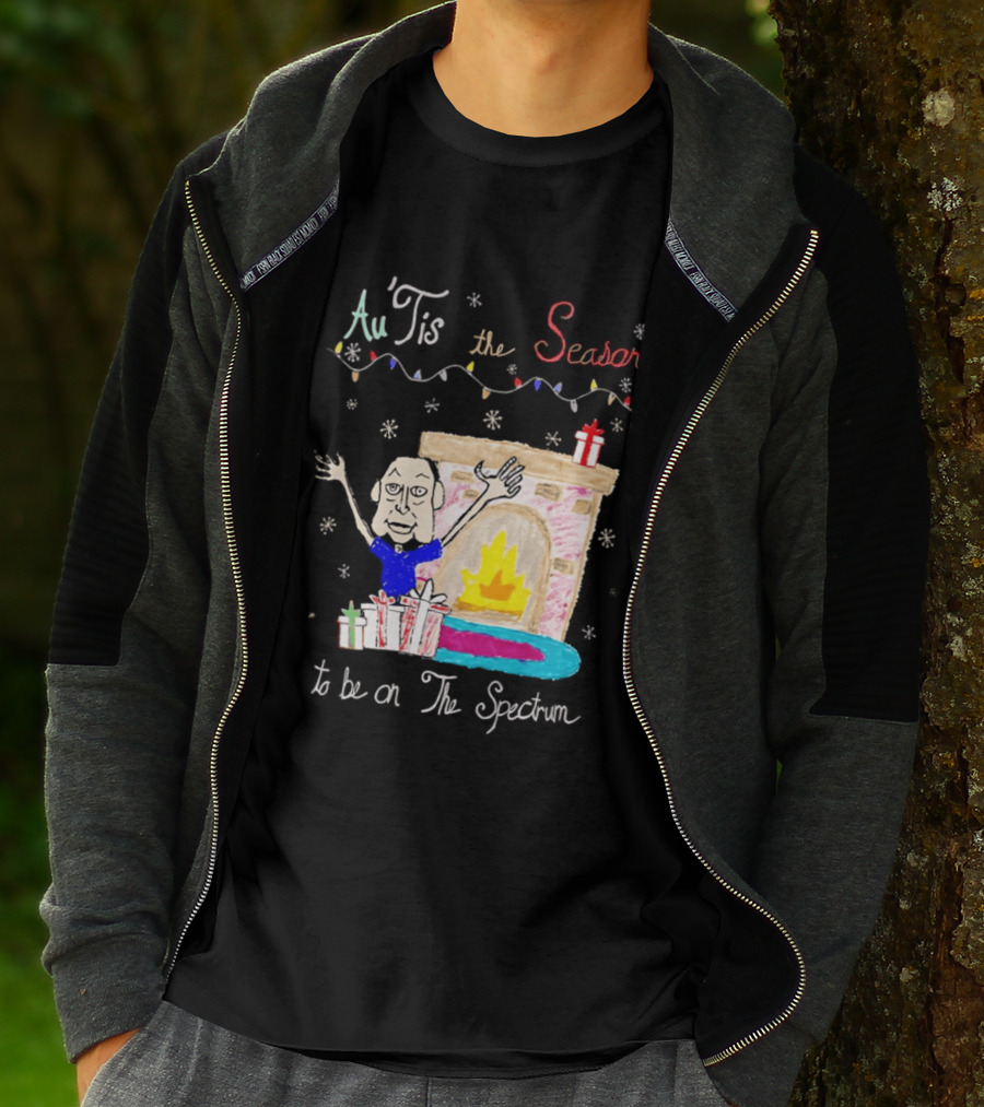 Au Tis The Season To Be On The Spectrum Holiday Fireplace Scene T-Shirt