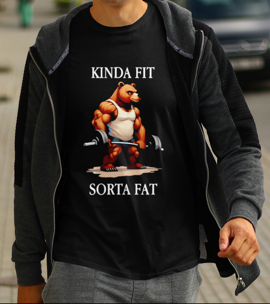 Kinda Fit Sorta Fat Bear Muscle Holding Barbell T-Shirt