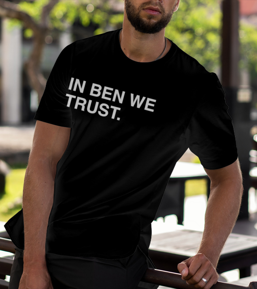 In Ben We Trust Chicago Bears NFL Fan T-Shirt