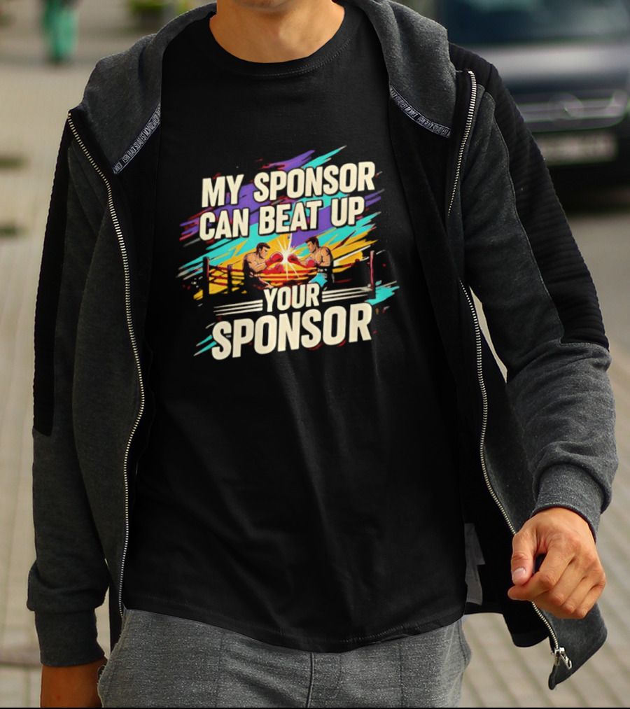 My Sponsor Can Beat Up Your Sponsor Boxing Ring Showdown T-Shirt