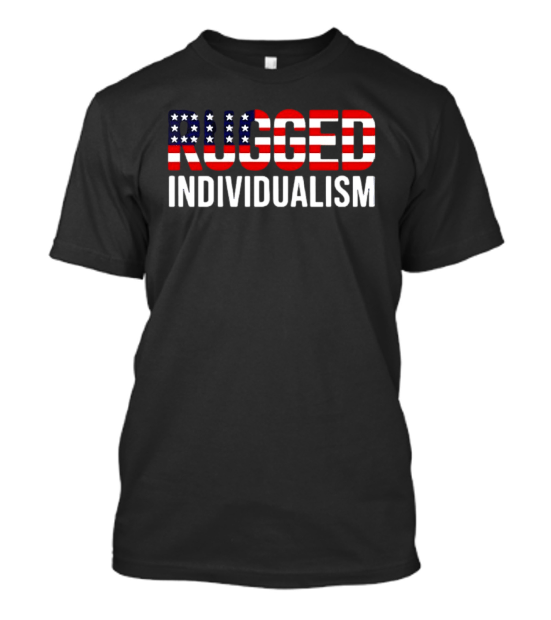 Rugged Individualism American Flag Stars And Stripes T-Shirt
