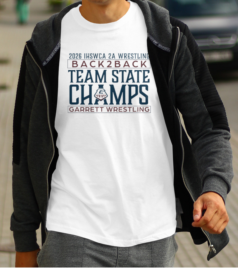 2026 IHSWCA 2A Wrestling Back2Back Team State Champs Garrett Wrestling T-Shirt
