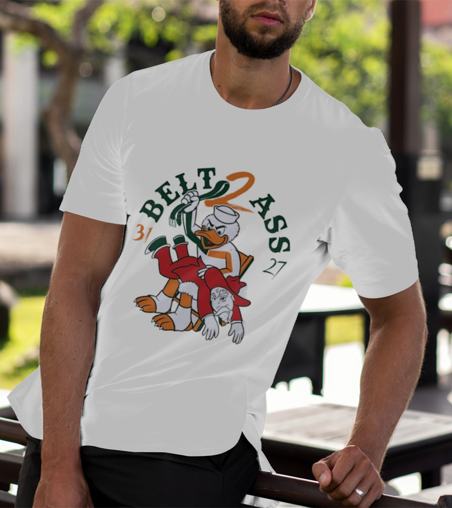 Belt 2 Ass 31 27 Miami Hurricanes Victory Celebration T-Shirt
