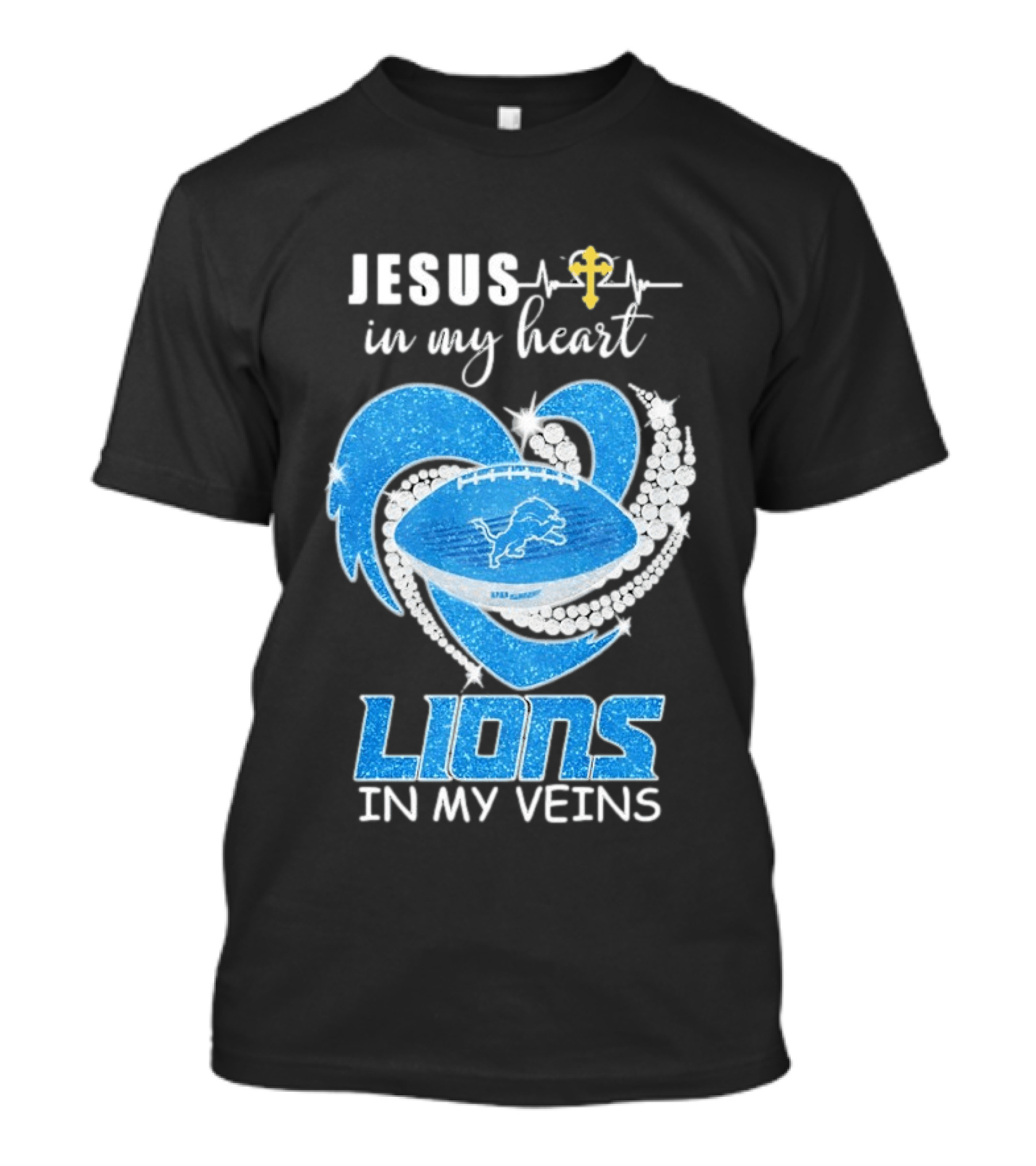 Jesus In My Heart Detroit Lions In My Veins T-Shirt