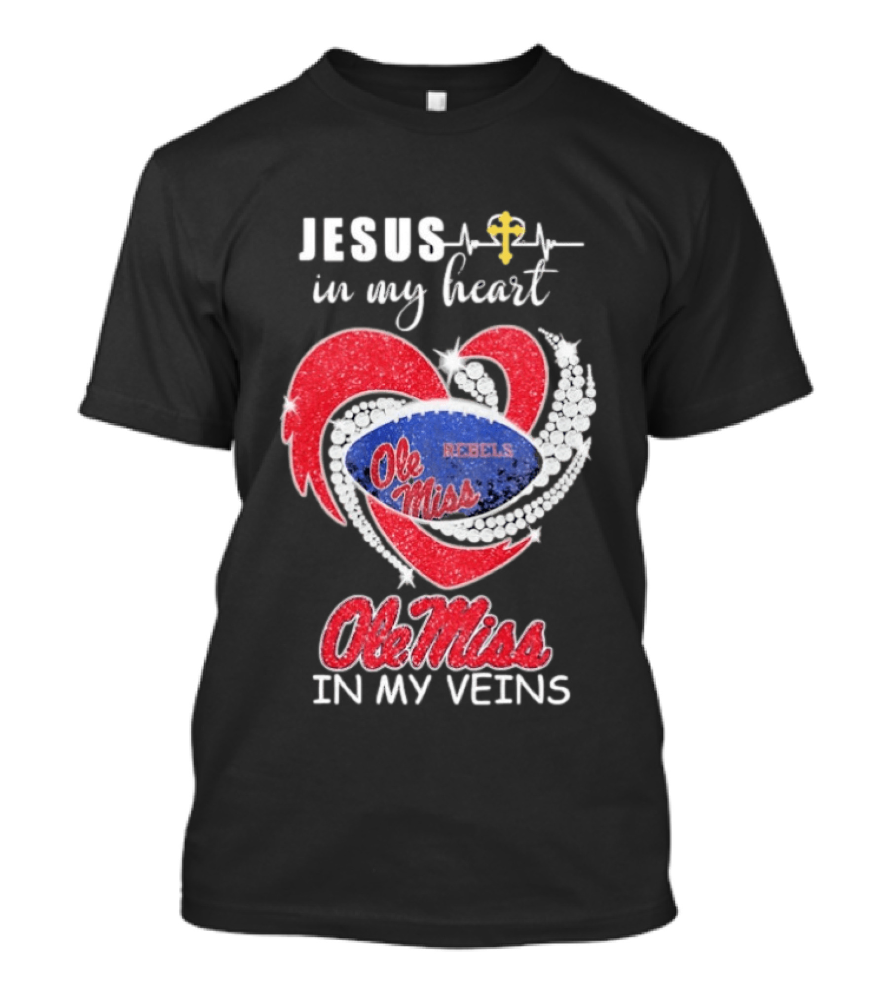 Jesus In My Heart Ole Miss Rebels In My Veins T-Shirt