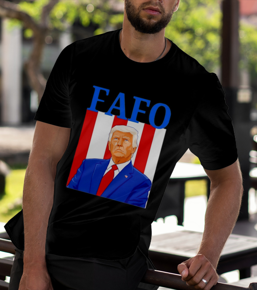 FAFO Trump USA Patriotic Bold Red White Blue T-Shirt