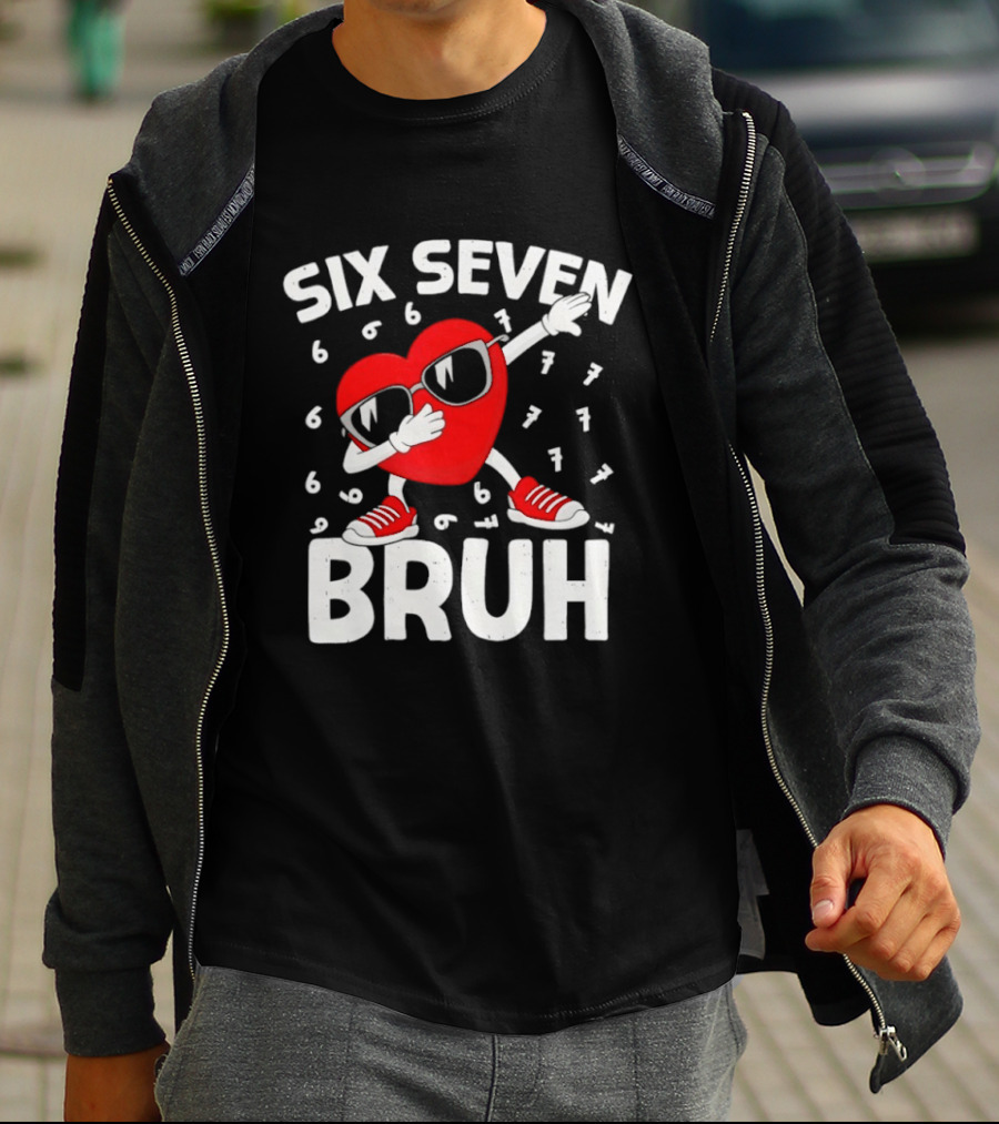 Heart Boys Six Seven Bruh Valentines Day Meme 6 7 T-Shirt