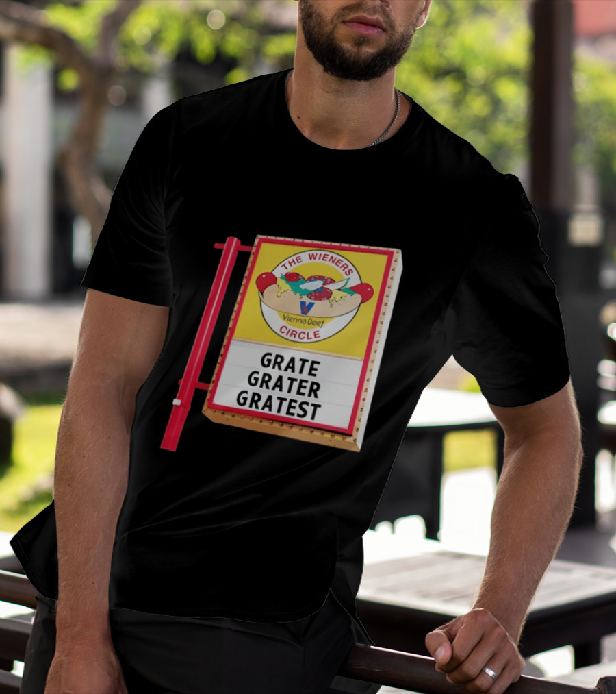 The Wieners Circle Vienna Beef Grate Grater Gratest T-Shirt