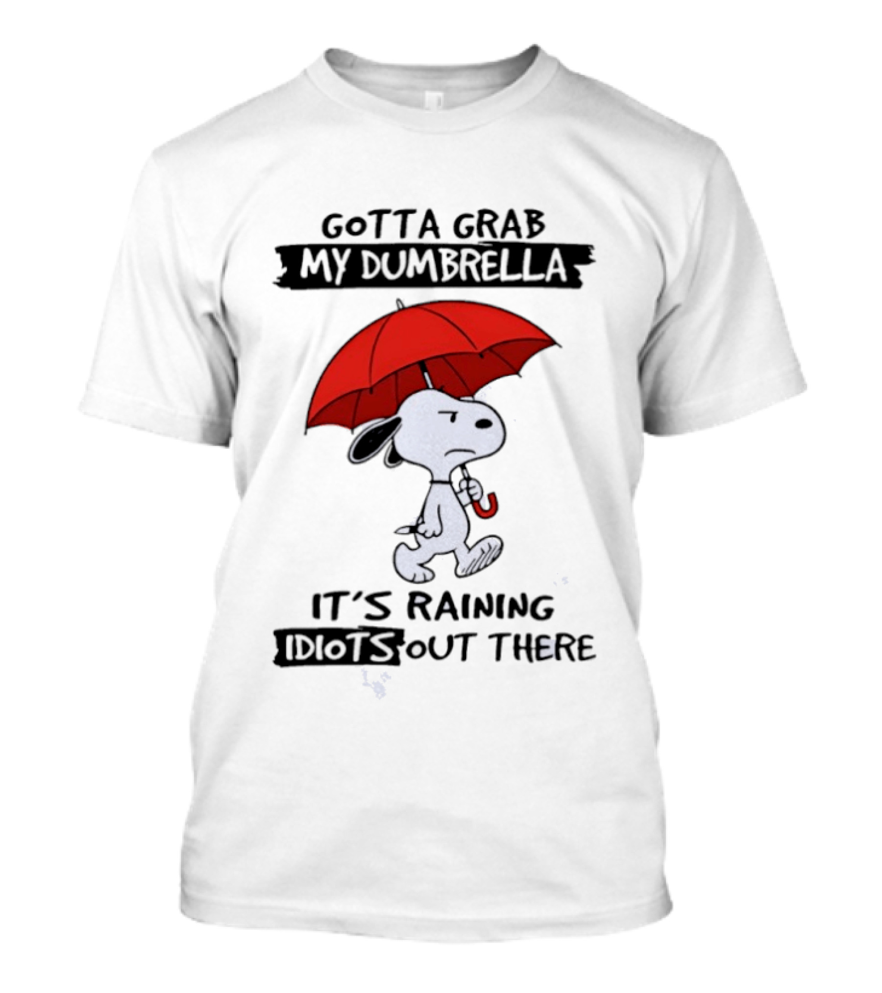 Snoopy Gotta Grab My Dumbrella It's Raining Out There T-Shirt