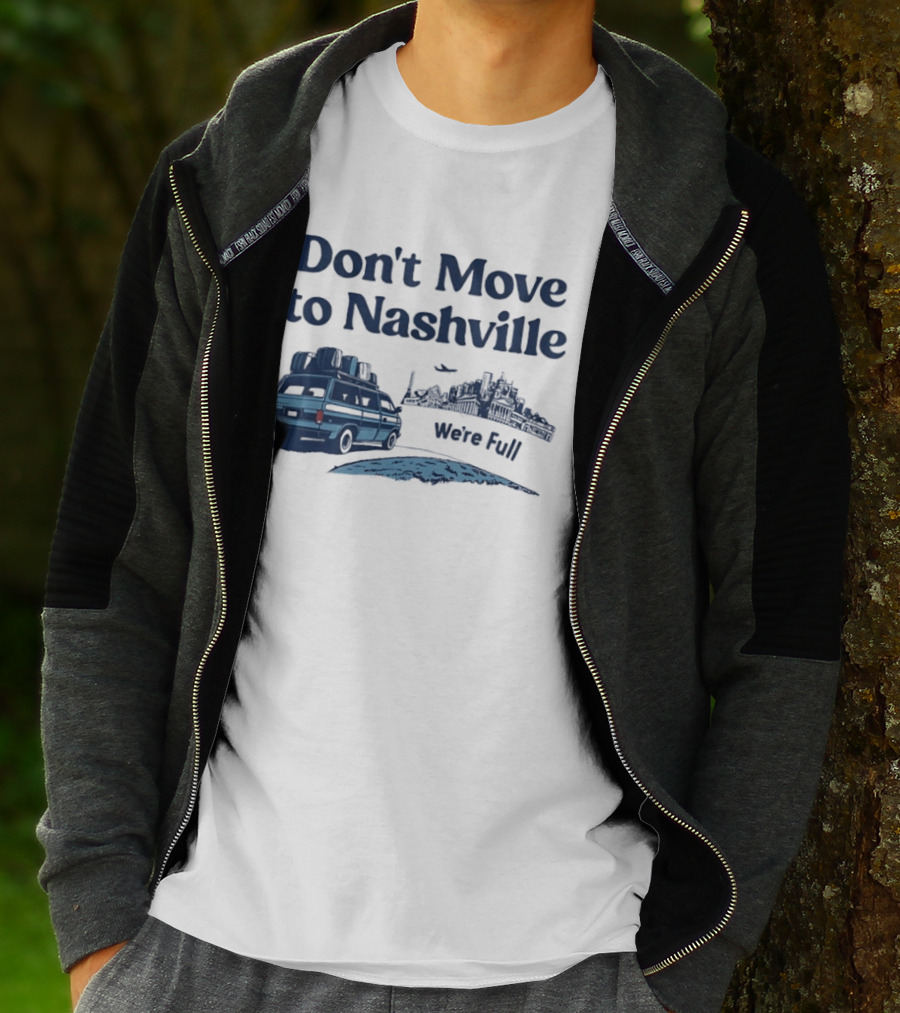 Don't Move To Nashville Van And City Silhouette We're Full Retro Travel T-Shirt