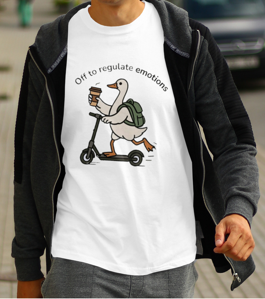 Scooter Riding Goose With Coffee And Backpack Off To Regulate Emotions T-Shirt
