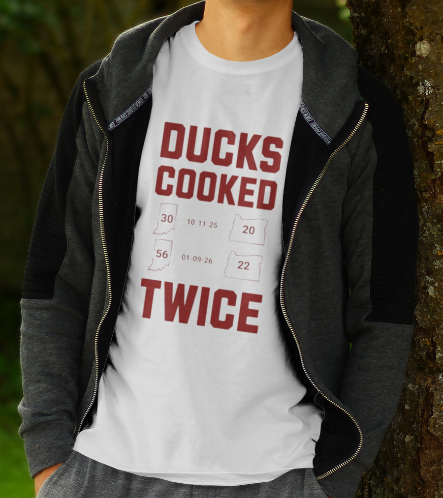 Ducks Cooked Twice Indiana Hoosiers 56 22 Victory Over Oregon 30 20 T-Shirt