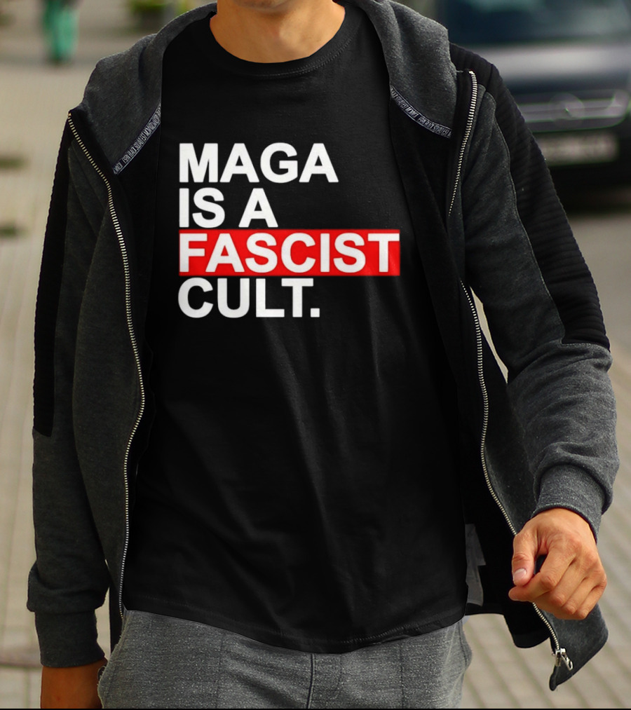 MAGA Is A Fascist Cult T-Shirt