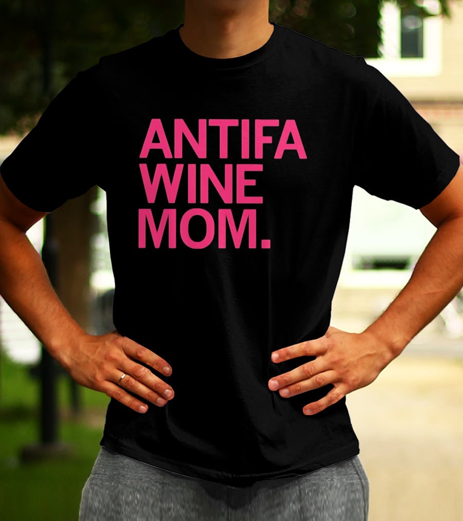 Antifa Wine Mom T-Shirt