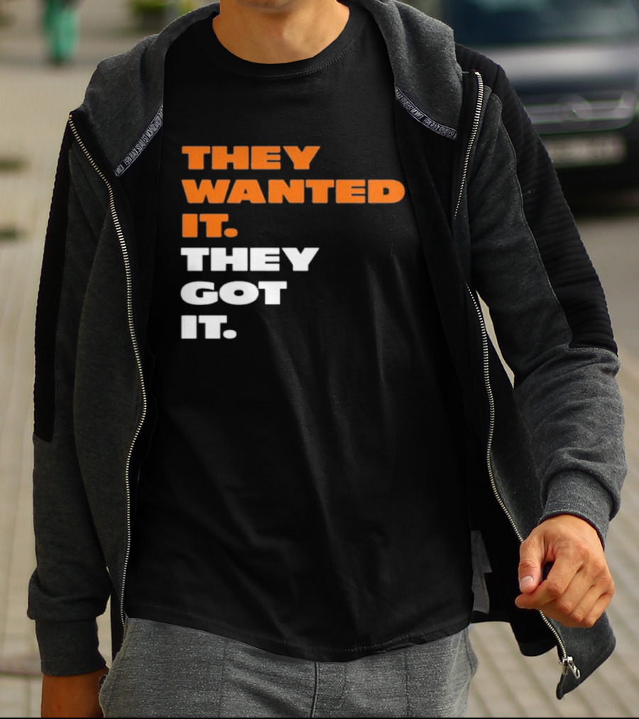 Bears Beat Green Bay They Wanted It They Got It T-Shirt