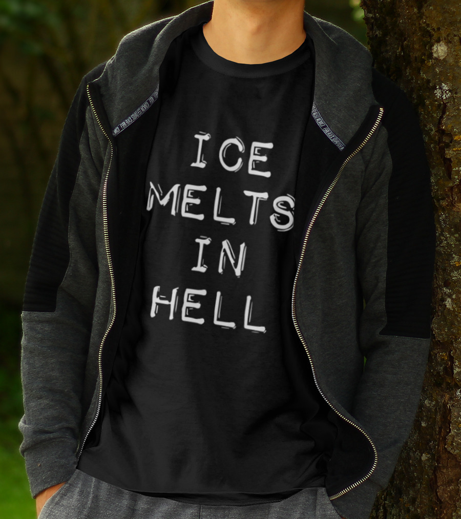 ICE Melts In Hell Bold White T-Shirt