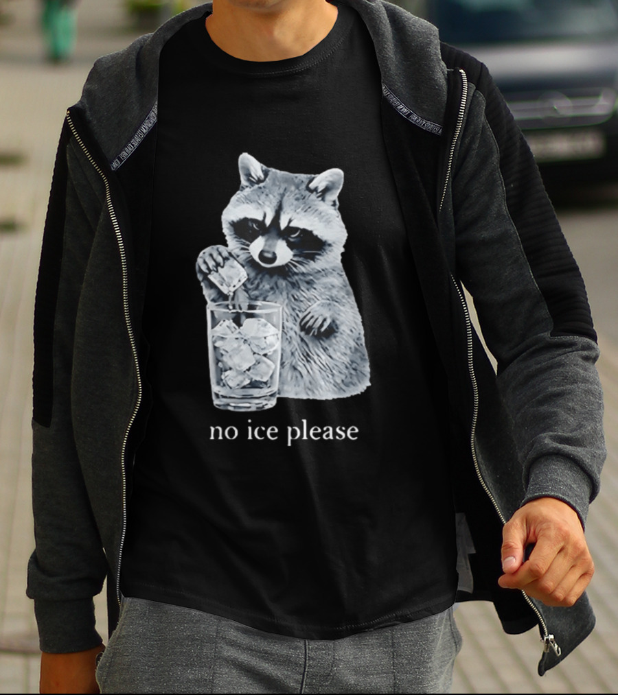 Raccoon Pouring Ice Into Glass No Ice Please T-Shirt