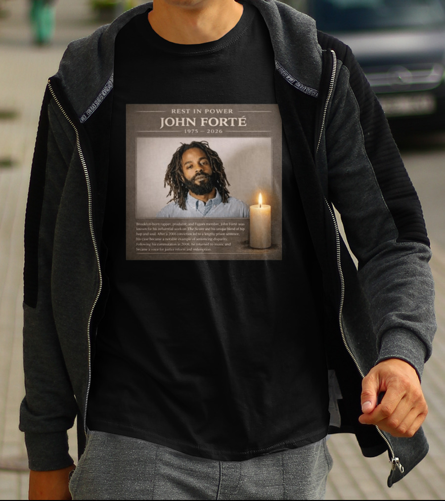 Rest In Power John Forté 1975 2026 Brooklyn Rapper Producer Fugees Member T-Shirt