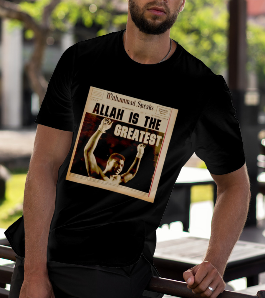Muhammad Speaks Allah Is The Greatest T-Shirt