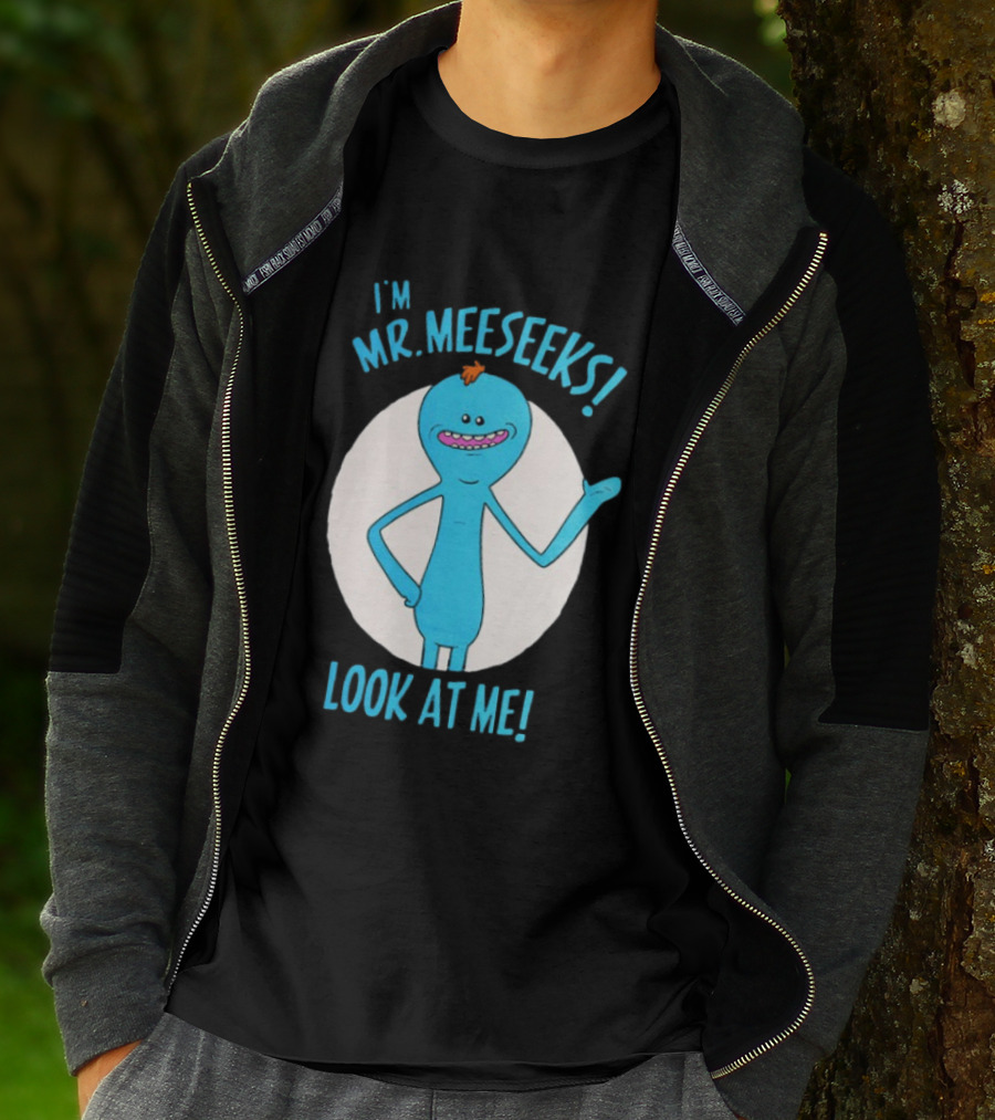 I'm Mr. Meeseeks Look At Me! T-Shirt