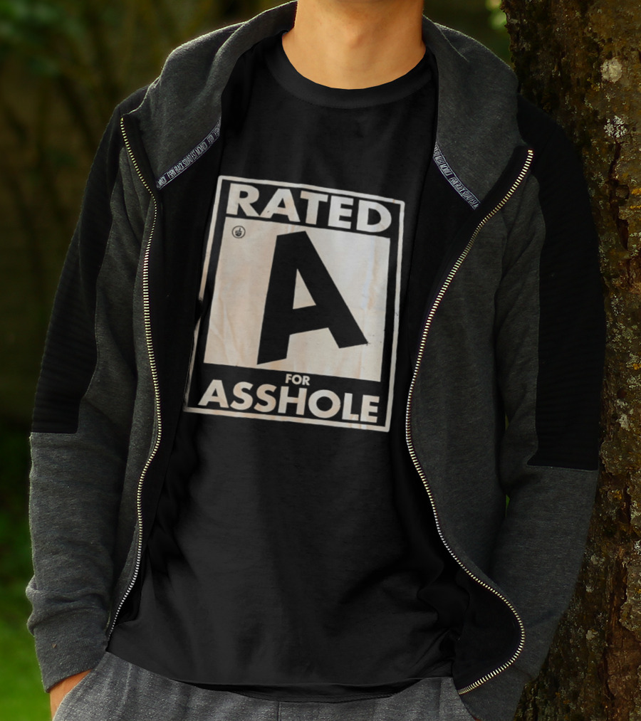 Rude Humor Rated A For Asshole T-Shirt