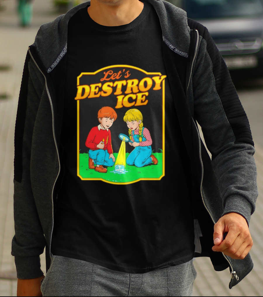 Let's Destroy Ice Kids With Magnifying Glass And Ice Cube T-Shirt