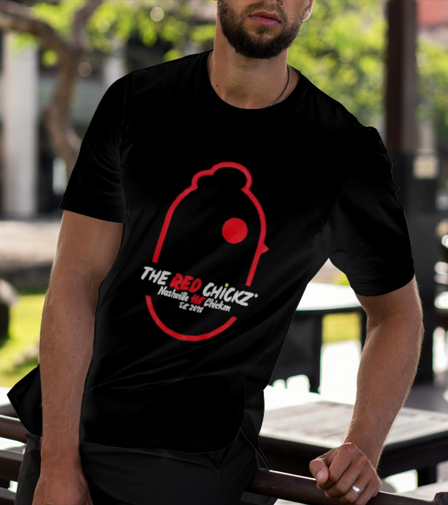 The Red Chickz Nashville Hot Chicken Est 2018 T-Shirt