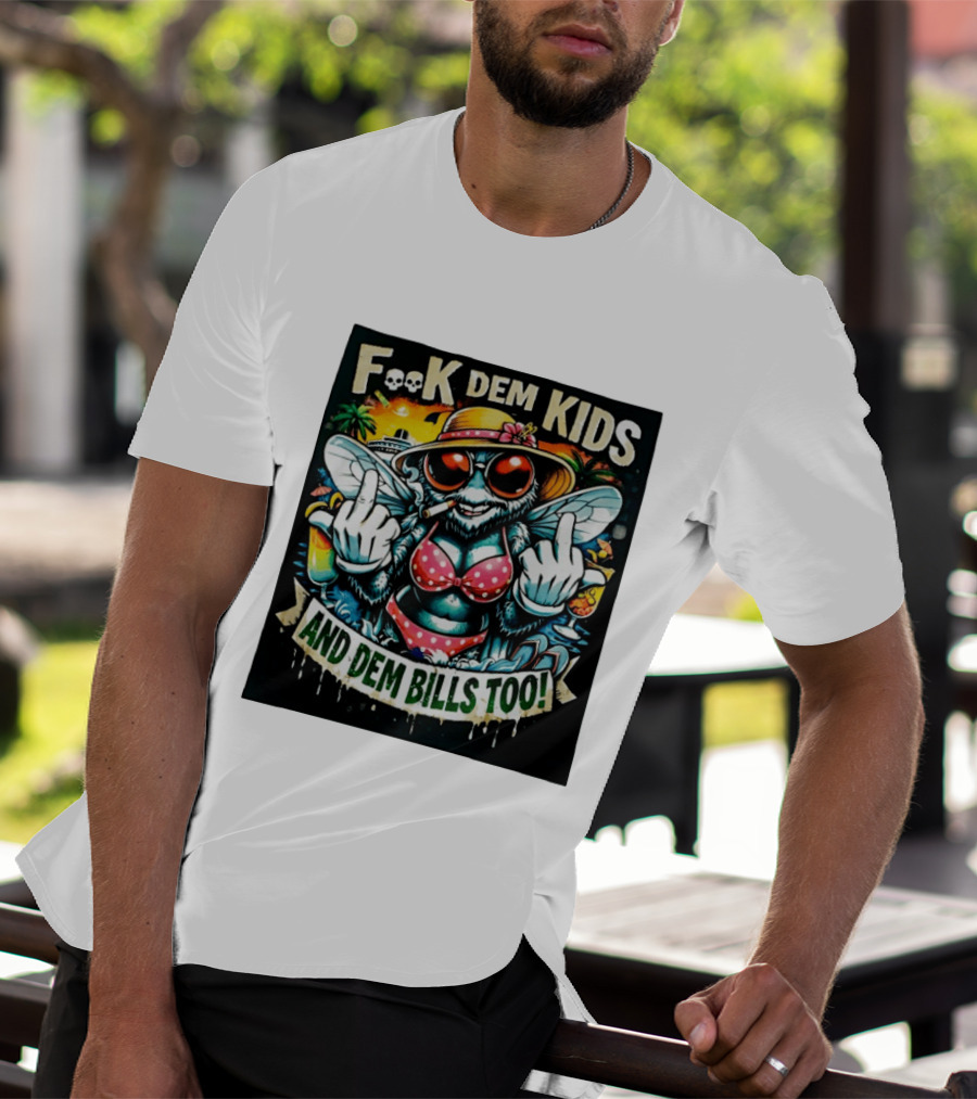 F**k Dem Kids And Dem Bills Too Tropical Vibe Alien Beach Scene T-Shirt