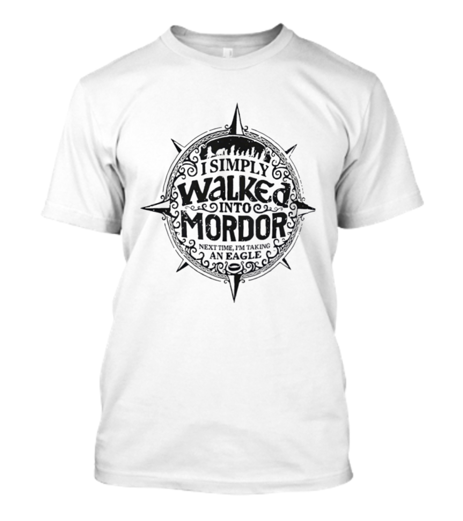 I Simply Walked Into Mordor Next Time I'm Taking An Eagle Vintage Compass T-Shirt