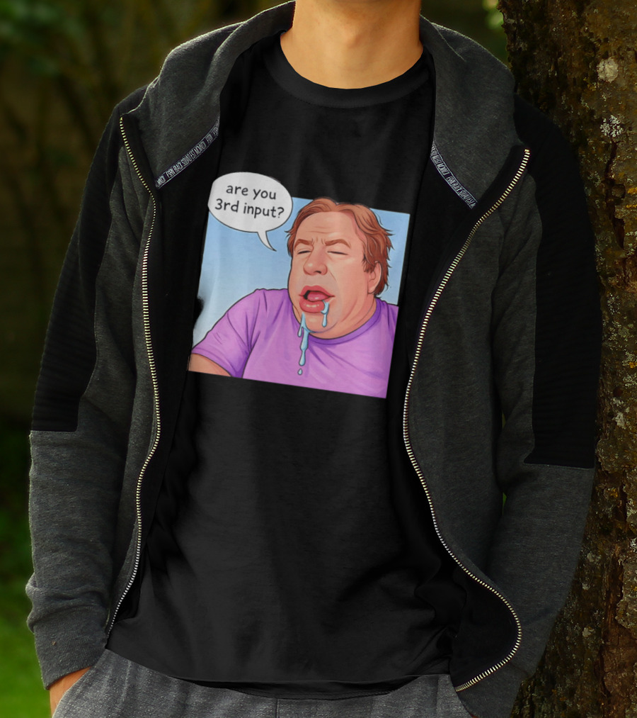 Are You 3rd Input Meme Spew T-Shirt